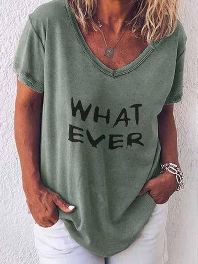 madepants.com T-shirts Green/L WHAT EVER Letter Print T-Shirt